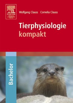 Tierphysiologie - kompakt - Clauß, Wolfgang;Clauss, Cornelia