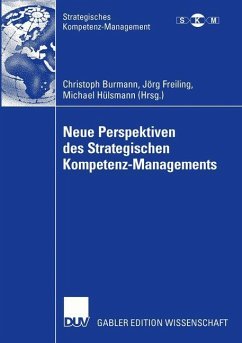 Neue Perspektiven des Strategischen Kompetenz-Managements - Burmann, Christoph / Freiling, Jörg / Hülsmann, Michael (Hgg.)