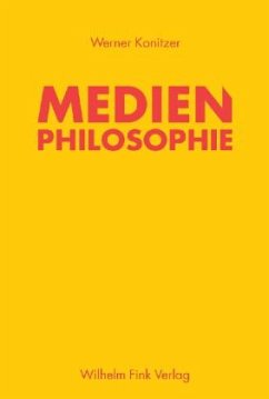 Medienphilosophie - Konitzer, Werner