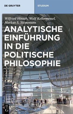 Analytische Einführung in die politische Philosophie - Hinsch, Wilfried;Kellerwessel, Wulf;Stepanians, Markus S.
