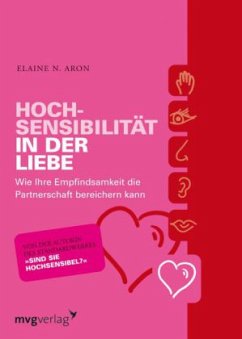 Hochsensibilität in der Liebe - Aron, Elaine N.