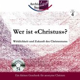 Wer ist «Christus»? Wer ist «Christus»?