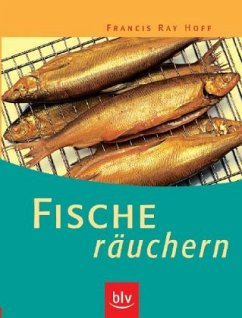 Fische räuchern - Hoff, Francis R.