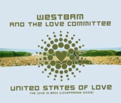 United States Of Love (Loveparade 2006) - the Love Committee, Westbam