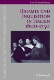 Bigamie und Inquisition in Italien 1600-1750