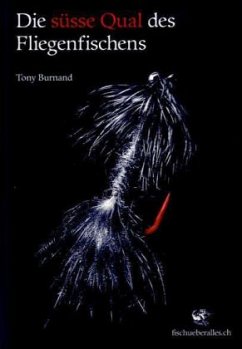 Cover Die süsse Qual des Fliegenfischens