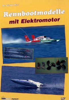 Rennbootmodelle mit Elektromotor - Miel, Günter