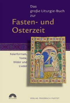 Das große Liturgie-Buch zur Fasten- und Osterzeit, m. CD-ROM - Weinbuch, Robert / Fuchs, Guido (Hgg.)