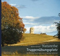 Naturerbe Truppenübungsplatz - Künkele, Günter