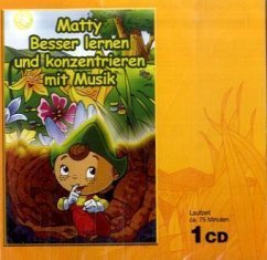 Matty, Besser Lernen und konzentrieren mit Musik, 1 Audio-CD