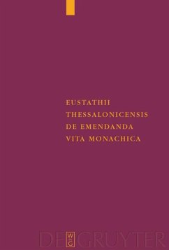 Eustathii Thessalonicensis De emendanda vita monachica - Eustathios von Thessalonike