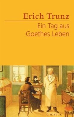 Ein Tag aus Goethes Leben - Trunz, Erich