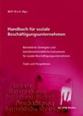 Handbuch für soziale Beschäftigungsunternehmen Handbuch für soziale Beschäftigungsunternehmen