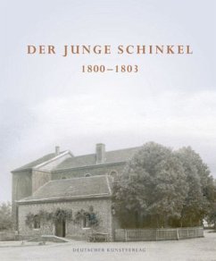 Der junge Schinkel 1800-1803 - Schinkel, Karl Fr.