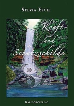 Kraft- und Schutzschilde - Esch, Sylvia