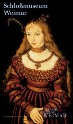 Schloßmuseum Weimar Schloßmuseum Weimar