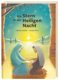 Ein Stern in der Heiligen Nacht - Jeschke, Mathias; Ferri, Giuliano