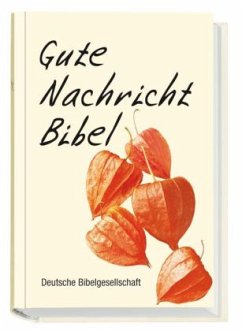 Cover Die Gute Nachricht Bibel, Life-Edition, Lampionblume (Nr.1638)