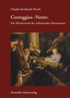 Correggios 'Notte' - Steinhardt-Hirsch, Claudia