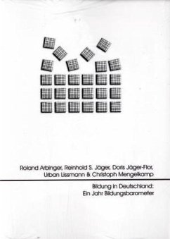 Bildung in Deutschland: Ein Jahr Bildungsbarometer - Arbinger, Roland; Mengelkamp, Christoph; Jäger, Reinhold S.; Jäger-Flor, Doris; Lissmann, Urban