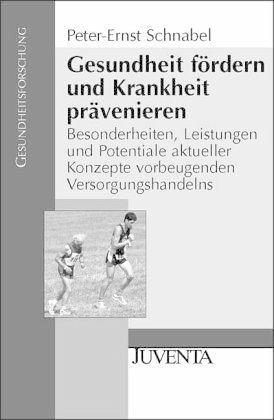 Gesundheit fördern und Krankheit prävenieren Gesundheit fördern und Krankheit prävenieren