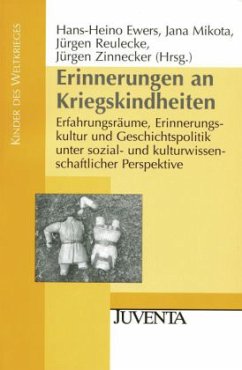 Erinnerungen an Kriegskindheiten - Ewers, Hans-Heino / Mikota, Jana / Reulecke, Jürgen / Zinnecker, Jürgen (Hgg.)