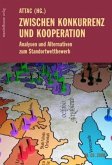 Zwischen Konkurrenz und Kooperation Zwischen Konkurrenz und Kooperation