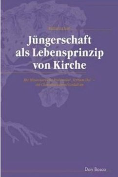 Jüngerschaft als Lebensprinzip von Kirche - Karl, Katharina