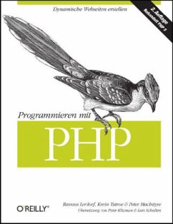 Programmieren mit PHP - Tatroe, Kevin;Lerdorf, Rasmus;MacIntyre, Peter