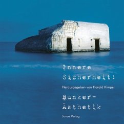 Innere Sicherheit: Bunker-Ästhetik