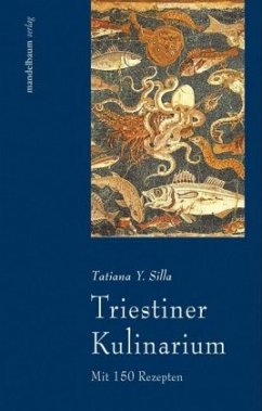 Triestiner Kulinarium - Silla, Tatiana Y.