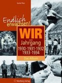 Wir vom Jahrgang 1930, 1931, 1932, 1933, 1934