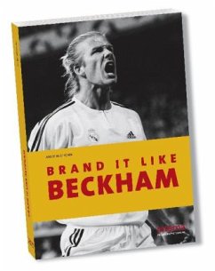Brand it like Beckham - Milligan, Andy