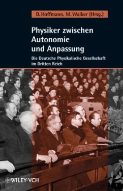 Physiker zwischen Autonomie und Anpassung - Hoffmann, Dieter / Walker, Mark (Hgg.)