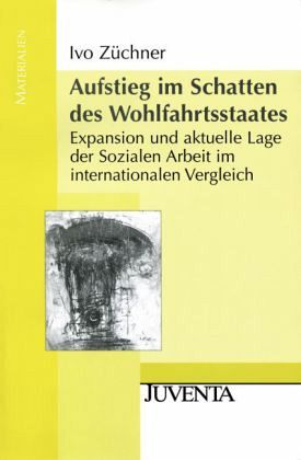 Aufstieg im Schatten des Wohlfahrtsstaates