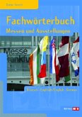 Fachwörterbuch Messen und Ausstellungen, Deutsch-Englisch/Englisch-Deutsch