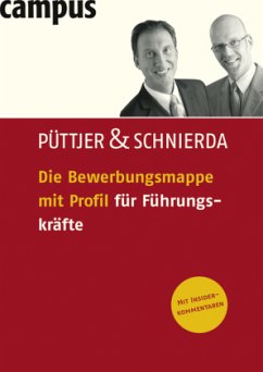 Die Bewerbungsmappe mit Profil für Führungskräfte, m. CD-ROM - Püttjer, Christian; Schnierda, Uwe