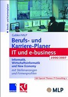 Gabler / MLP Berufs- und Karriere-Planer IT und e-business 2006/2007 - Abdelhamid, Michaela / Buschmann, Dirk / Kramer, Regine / Reulein, Dunja / Wettlaufer, Ralf / Zwick, Volker