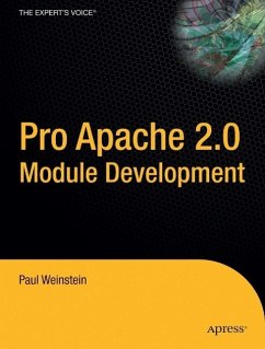 Pro Apache 2.0 Module Development - Weinstein, Paul; Weinstein, P.