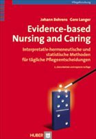 Evidence-based Nursing and Caring - Behrens, Johann / Langer, Gero