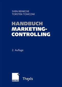 Handbuch Marketingcontrolling - Reinecke, Sven / Tomczak, Torsten (Hgg.)