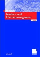 Medien- und Internetmanagement - Wirtz, Bernd W.