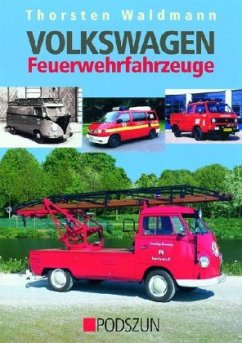 Volkswagen Feuerwehrfahrzeuge - Waldmann, Thorsten