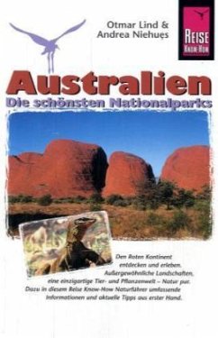 Reise Know-How Australien, Die schönsten Nationalparks - Lind, Otmar; Niehues, Andrea