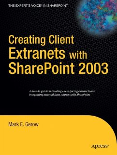 Creating Client Extranets with SharePoint 2003 - Gerow, Mark