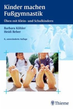 Kinder machen Fußgymnastik - Köhler, Barbara; Reber, Heidi