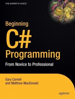 Beginning C# Programming: From Novice to Professional - Cornell, Gary; Macdonald, Matthew; Cornell, G.