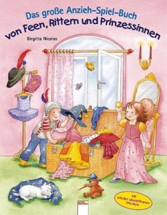 Das große Anzieh-Spiel-Buch von Feen, Rittern und Prinzessinnen - Nicolas, Birgitta