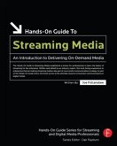 Hands-On Guide to Streaming Media