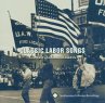 Classic Labor Songs From Smithsonian... - Bild 1